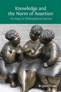 Knowledge and the Norm of Assertion - John Turri - E-Book
