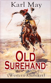Old Surehand (Western-Klassiker) - Karl May - E-Book