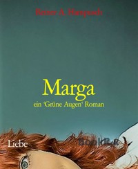 Marga - Reiner A. Hampusch - E-Book