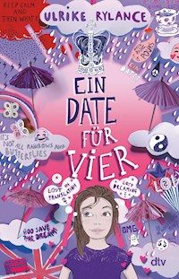 Ein Date für vier (Neuausgabe) - Ulrike Rylance - E-Book