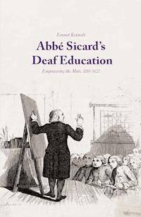 Abbé Sicard's Deaf Education - Emmet Kennedy - E-Book