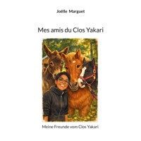 Mes amis du Clos Yakari - Joëlle Marguet - E-Book