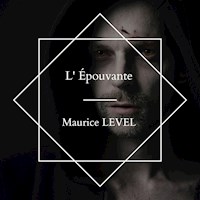 L' Épouvante - Maurice Level - Hörbuch