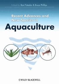Recent Advances and New Species in Aquaculture -  - E-Book