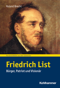 Friedrich List - Roland Brecht - E-Book