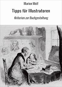 Tipps für Illustratoren - Marion Wolf - E-Book