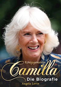Königsgemahlin Camilla - Angela Levin - E-Book
