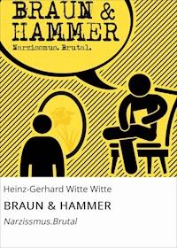BRAUN & HAMMER - Heinz-Gerhard Witte - E-Book