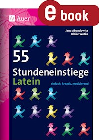 55 Stundeneinstiege Latein - Jana Abandowitz - E-Book