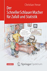 Der SchnellerSchlauerMacher für Zufall und Statistik - Christian H. Hesse - E-Book