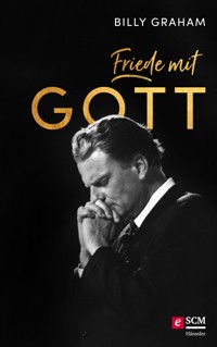 Friede mit Gott - Billy Graham - E-Book
