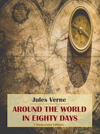 Around the World in Eighty Days - Jules Verne - E-Book