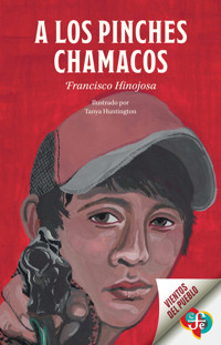 A los pinches cahamacos - Francisco Hinojosa - E-Book