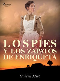 Los pies y los zapatos de Enriqueta - Gabriel Miró - E-Book