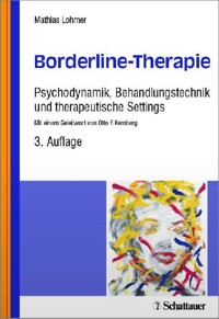 Borderline-Therapie - Mathias Lohmer - E-Book
