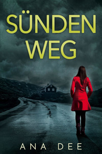 Sündenweg - Ana Dee - E-Book