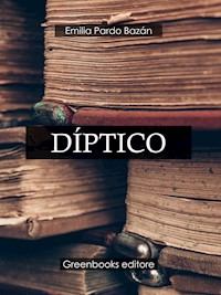 Díptico - Emilia Pardo Bazán - E-Book
