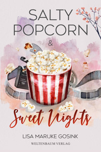 Salty Popcorn & Sweet nights - Lisa Marijke Gosink - E-Book