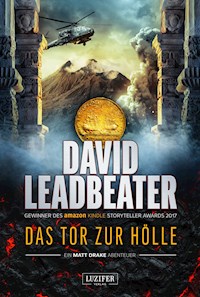 DAS TOR ZUR HÖLLE (Matt Drake Abenteuer 3) - David Leadbeater - E-Book