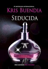 Seducida - Kris Buendía - E-Book