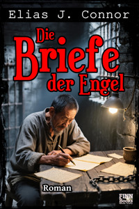 Die Briefe der Engel - Elias J. Connor - kostenlos E-Book
