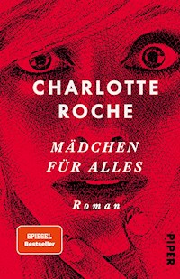 Mädchen für alles - Charlotte Roche - E-Book