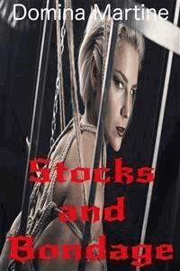 Stocks and Bondage - Domina Martine - E-Book