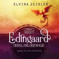 Der Klang der Magie - Edingaard, Band 2 (ungekürzt) - Elvira Zeißler - Hörbuch