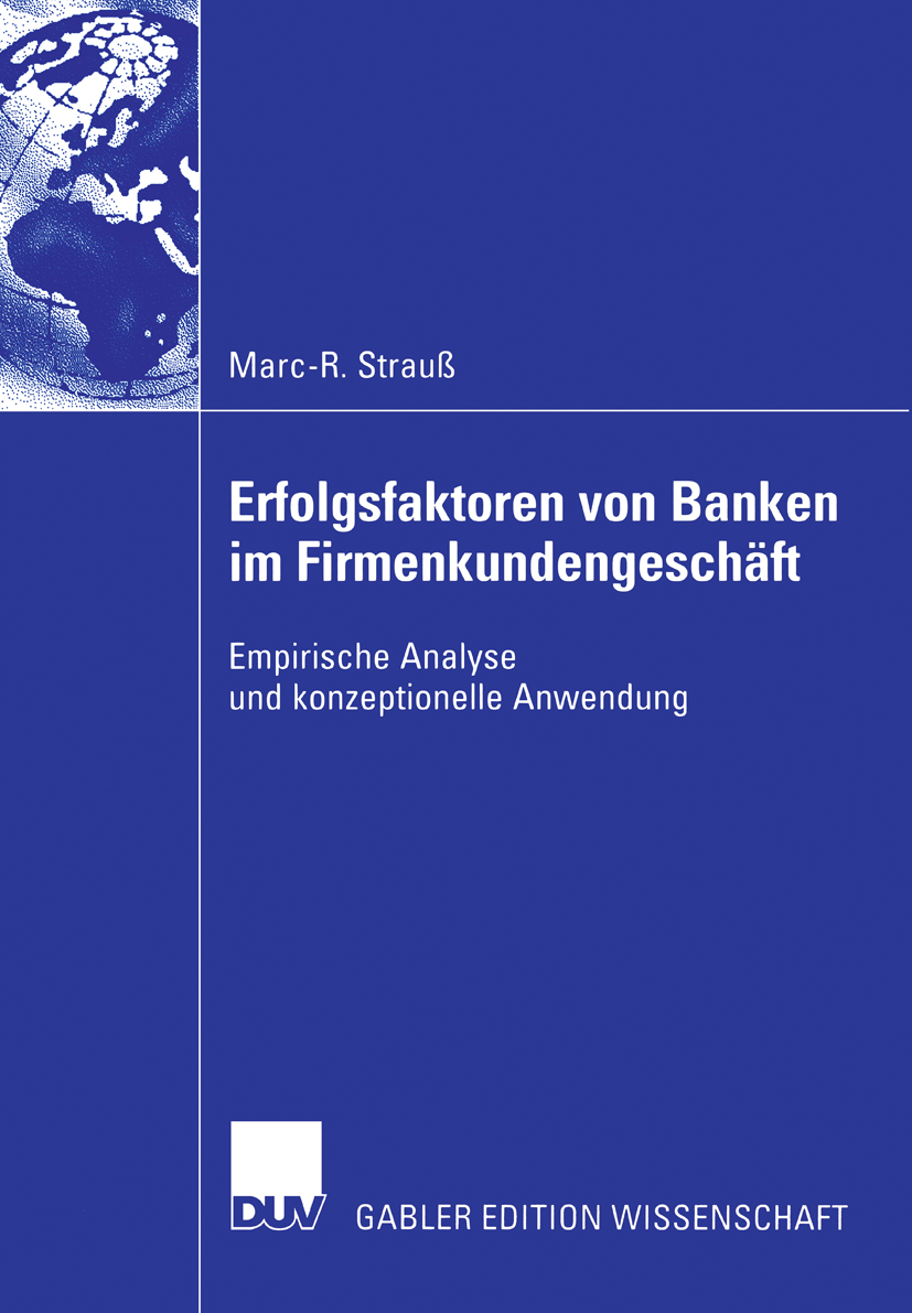 Erfolgsfaktoren von Banken im Firmenkundengeschäft - Marc-R. Strauß - E-Book