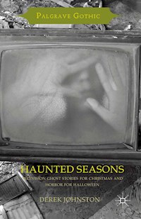 Haunted Seasons - Derek Johnston - E-Book