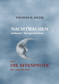 Nachtwachen - Die Affenpfote - Thomas M. Meine - E-Book