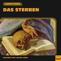 Das Sterben - Ludwig Thoma - Hörbuch
