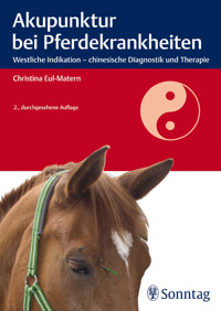 Akupunktur bei Pferdekrankheiten - Christina Eul-Matern - E-Book