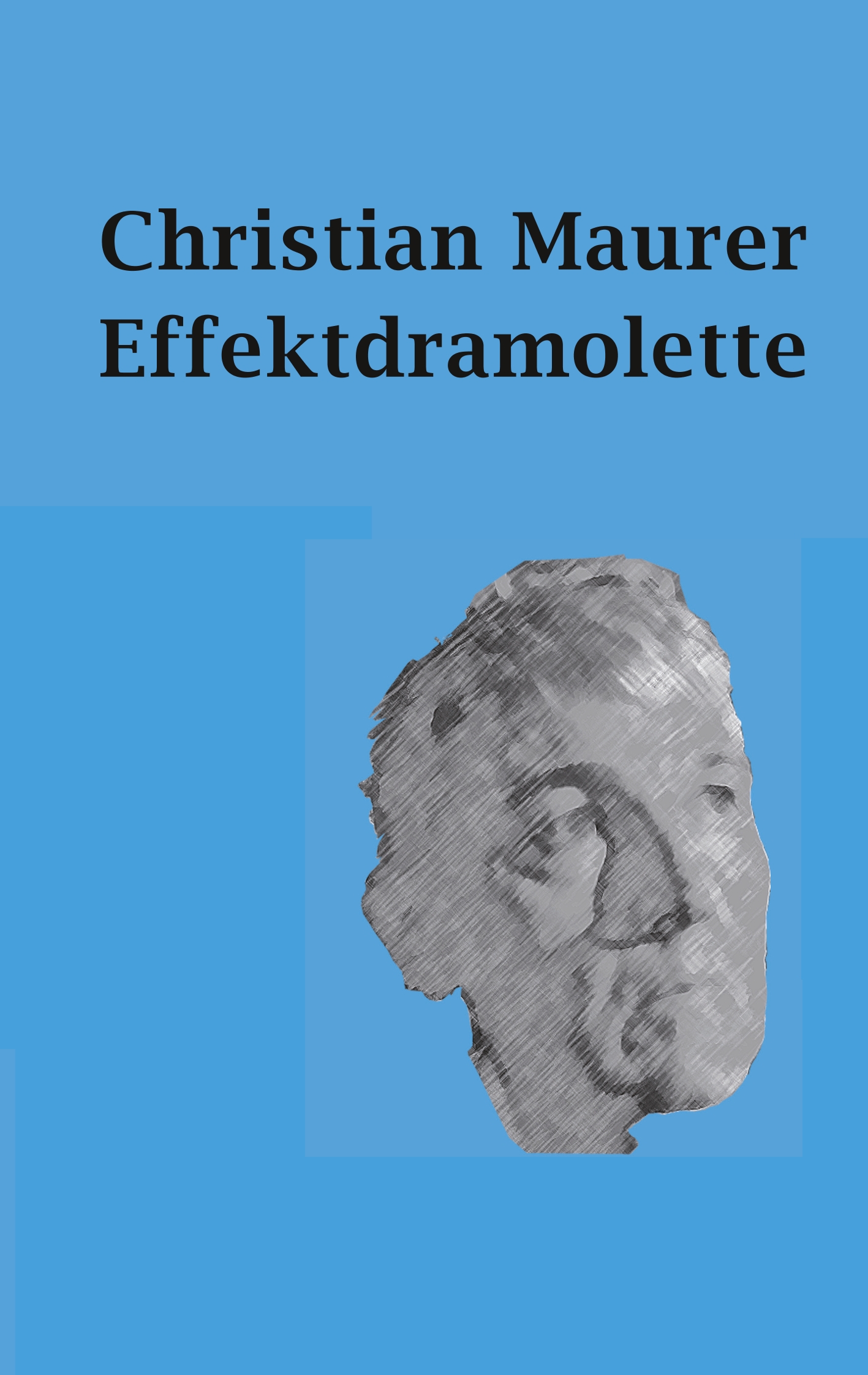 Effektdramolette - Christian Maurer - E-Book