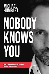 Nobody Knows You - Michael Humblet - E-Book