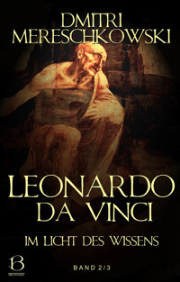 Leonardo da Vinci. Band 2 - Dmitri Mereschkowski - E-Book