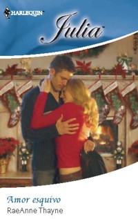 Amor esquivo - Raeanne Thayne - E-Book