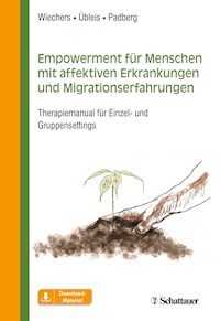 Empowerment für Menschen mit affektiven Erkrankungen und Migrationserfahrungen - Maren Wiechers - E-Book