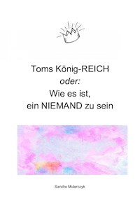 Toms König-REICH - Sandra Mularczyk - E-Book