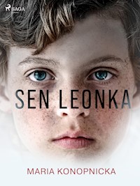 Sen Leonka - Maria Konopnicka - E-Book
