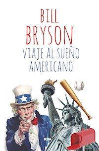 Viaje al sueño americano - Bill Bryson - E-Book