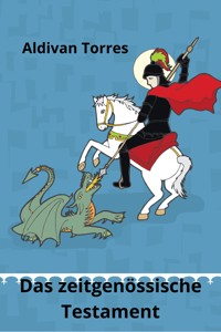 Das zeitgenössische Testament - aldivan teixeira torres - E-Book