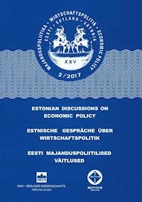 Estnische Gespräche über Wirtschaftspolitik 2/2017 -  - E-Book