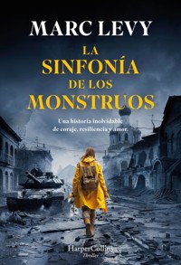 La sinfonía de los monstruos - Marc Levy - E-Book