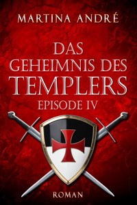 Das Geheimnis des Templers - Episode IV: Gefährliche Versuchung (Gero von Breydenbach 1) - Martina André - E-Book