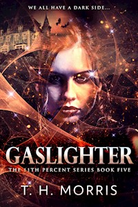 Gaslighter - T.H. Morris - E-Book
