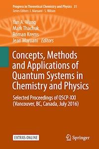 Concepts, Methods and Applications of Quantum Systems in Chemistry and Physics -  - E-Book