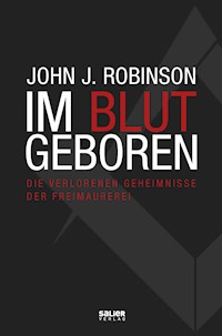 Im Blut geboren - John J. Robinson - E-Book