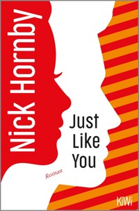 Just Like You - Nick Hornby - E-Book