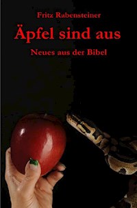 Äpfel sind aus - Fritz Rabensteiner - E-Book